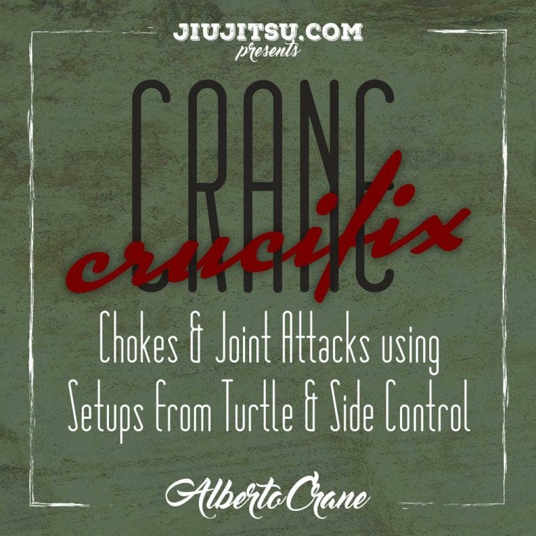 Jiu Jitsu Instructional Course ALBERTO CRANE “CRANE CRUCIFIX”