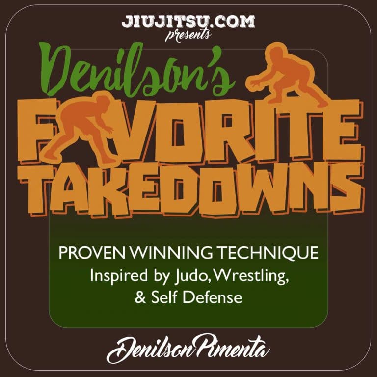 Jiu Jitsu Instructional Course DENILSON’S FAVORITE TAKEDOWNS
