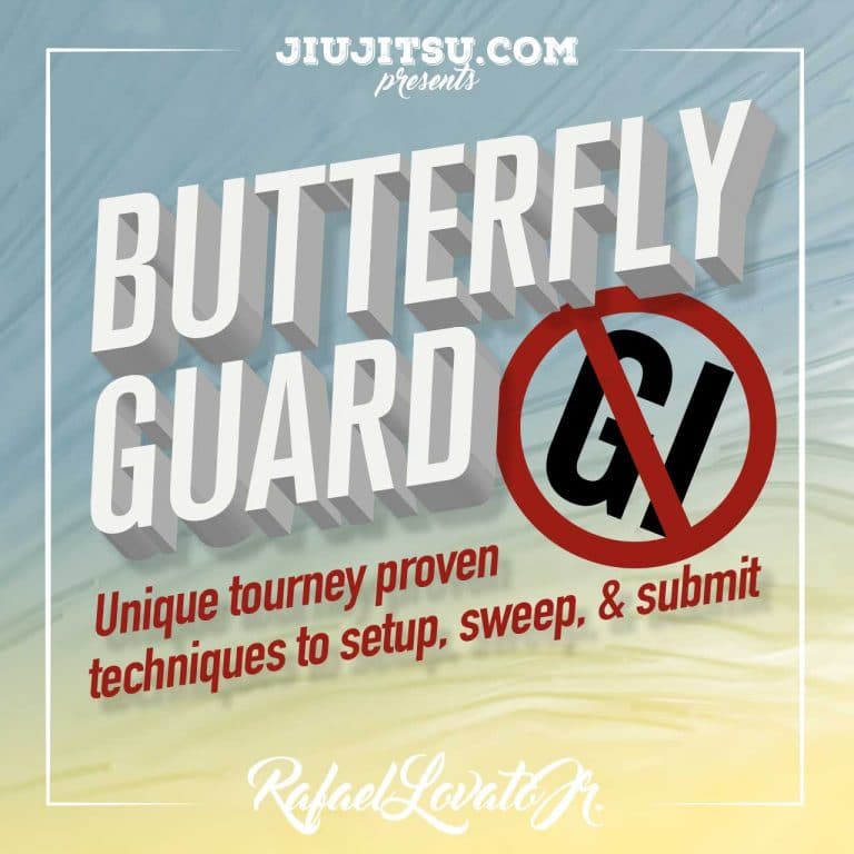 Jiu Jitsu Instructional Course RAFAEL LOVATO JR. NO GI BUTTERFLY GUARD COURSE