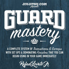 Jiu Jitsu Instructional Course RAFAEL LOVATO JR. GUARD MASTERY