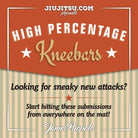 Jiu Jitsu Instructional Course JAMES PUOPOLO’S HIGH PERCENTAGE KNEEBAR COURSE  