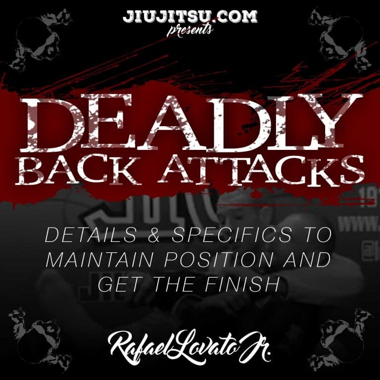 Jiu Jitsu Instructional Course RAFAEL LOVATO JR’S DEADLY BACK ATTACKS  